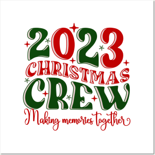 2023 Christmas Crew-Making Memories Together Posters and Art